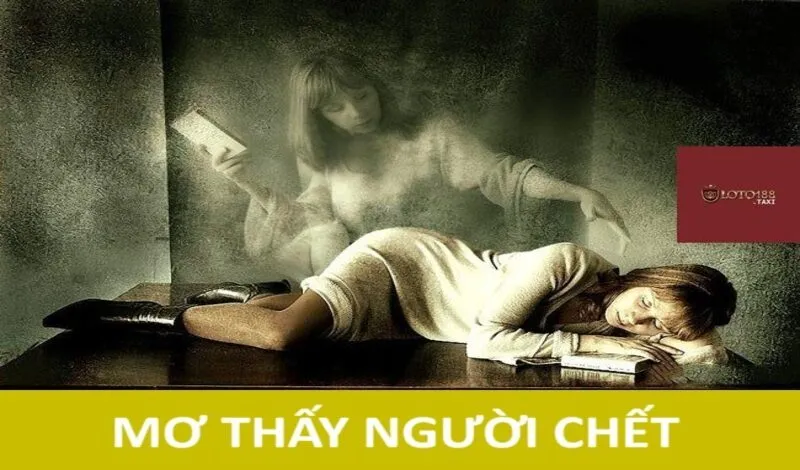 Mơ thấy người chết